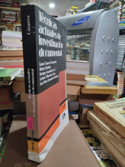 TECNICAS ACTUALES DE INVESTIGACION DOCUMENTAL POR LAURA CAZARES Y OTROS USADO EDUCACION ALDAMA