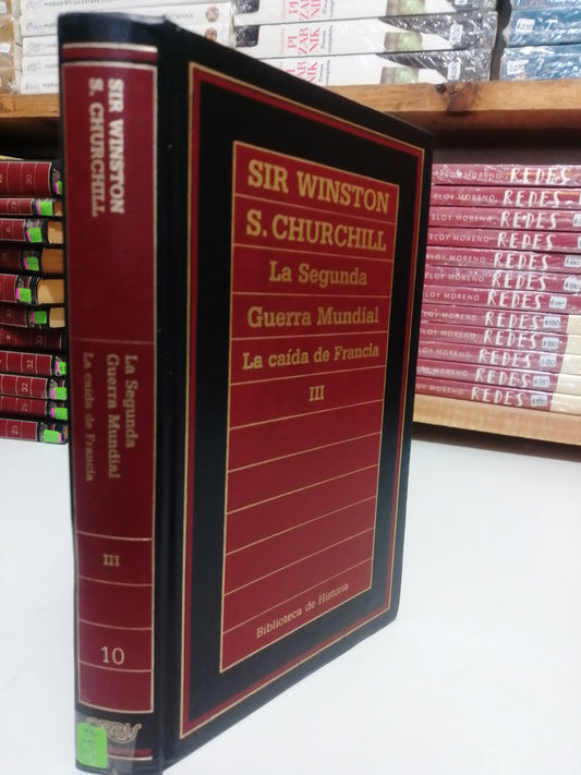 LA SEGUNDA GUERRA MUNDIAL LA CAIDA DE FRANCIA III POR SIR WINSTON S. CHURCHILL USADO NOVELA JUAREZ