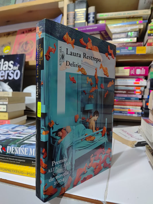 DELIRIO POR LAURA RESTREPO USADO NOVELAS JUAREZ