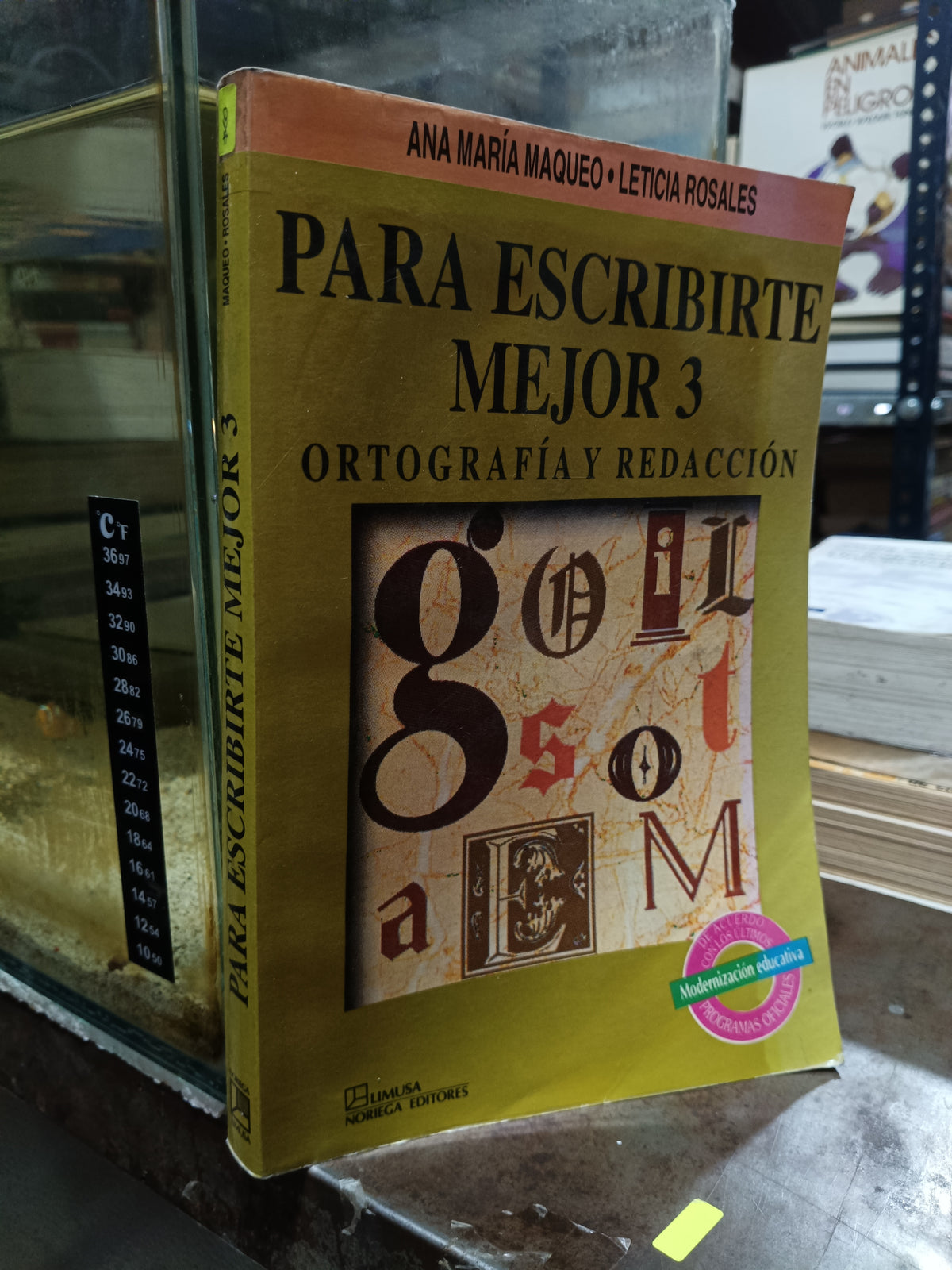 PARA ESCRIBIRTE MEJOR 3 POR ANA MARIA MAQUEO Y LETICIA ROSALES USADO EDUCACION ALDAMA