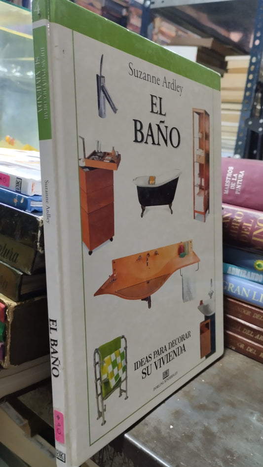 EL BAÑO POR SUZANNE ARDLEY LIBRO USADO ARTE ALDAMA