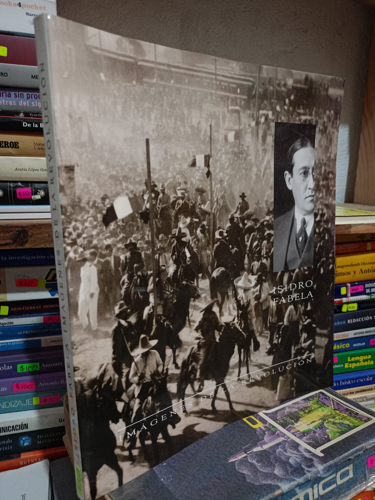 ISIDRO FABELA IMAGENES DE LA REVOLUCIÓN USADO HISTORIA LITERARIO 305