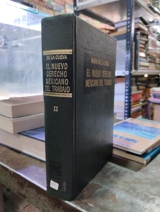 EL NUEVO DERECHO MEXICANO DEL TRABAJO POR MARIO DE LA CUEVA USADO DERECHO ALDAMA