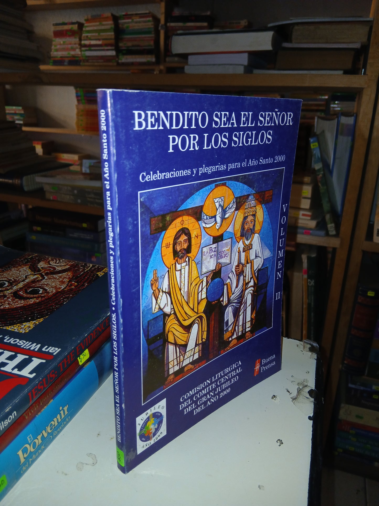 BENDITO SEA EL SEÑOR POR LOS SIGLOS (VOLUMEN II) POR LA COMISIÓN EPISCOPAL DEL GRAN JUBILEO 2000 USADO RELIGIÓN LITERARIO 207