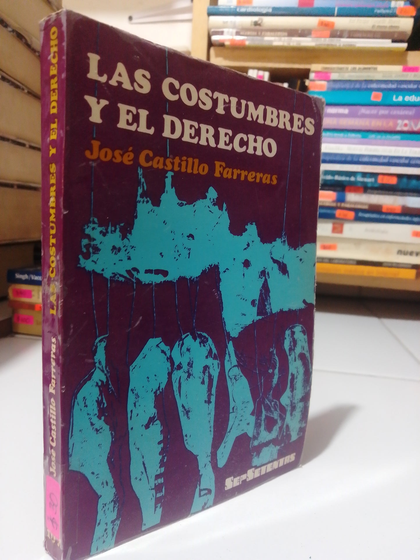 LAS COSTUMBRES Y EL DERECHO POR JOSE CASTILLO FARRERAS USADO DERECHO JUAREZ