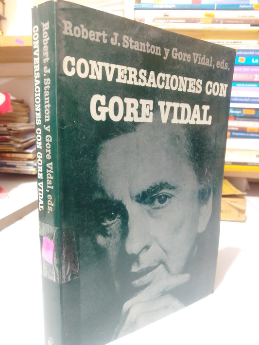 CONVERSACIONES CON GORE VIDAL POR ROBERT STANTON Y GORE VIDAL USADO NOVELA JUÁREZ
