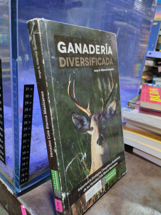 GANADERIA DIVERSIFICADA POR JORGE G VILLARREAL GONZALEZ USADO AGRICULTURA ALDAMA