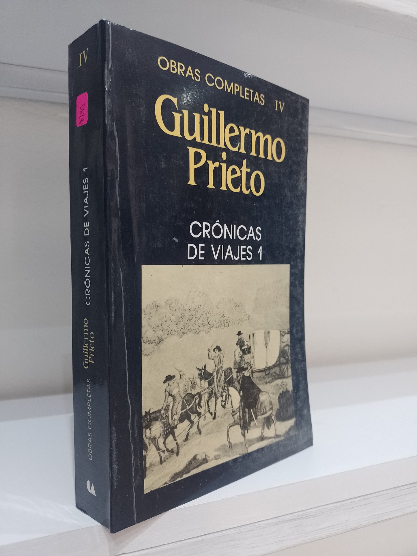 CRONICAS DE VIAJES 1 POR GUILLERMO PRIETO USADO NOVELA JUAREZ 515