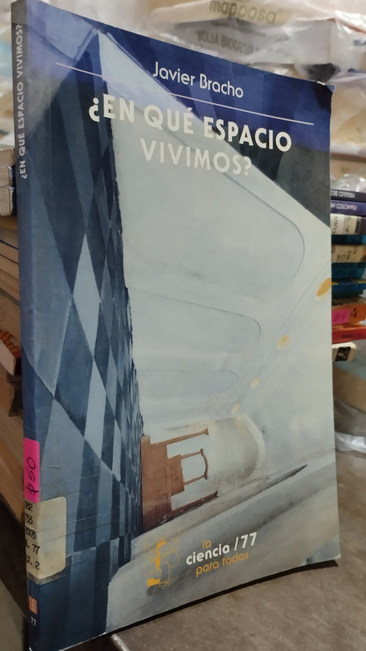 EN QUE ESPACIO VIVIMOS POR JAVIER BRACHO LIBRO USADO CIENCIA ALDAMA