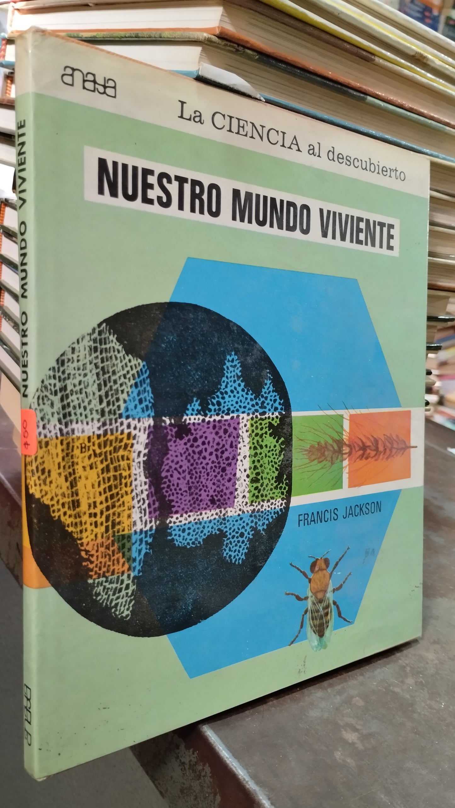 NUESTRO MUNDO VIVIENTE POR FRANCIS JACKSON LIBRO USADO CIENCIA ALDAMA