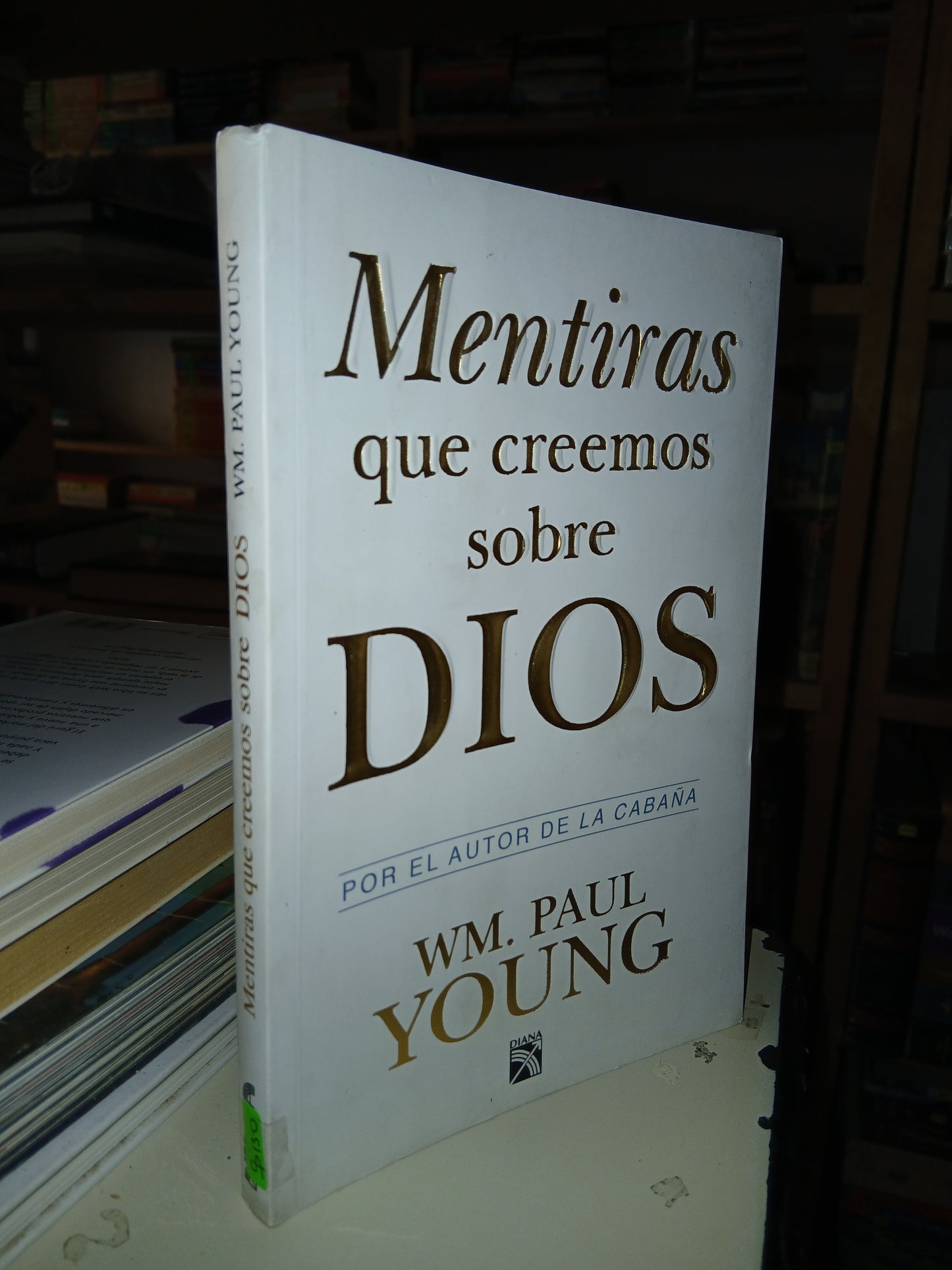 MENTIRAS QUE CREEMOS SOBRE DIOS POR WM. PAUL YOUNG USADO SUPERACIÓN PERSONAL LITERARIO 207