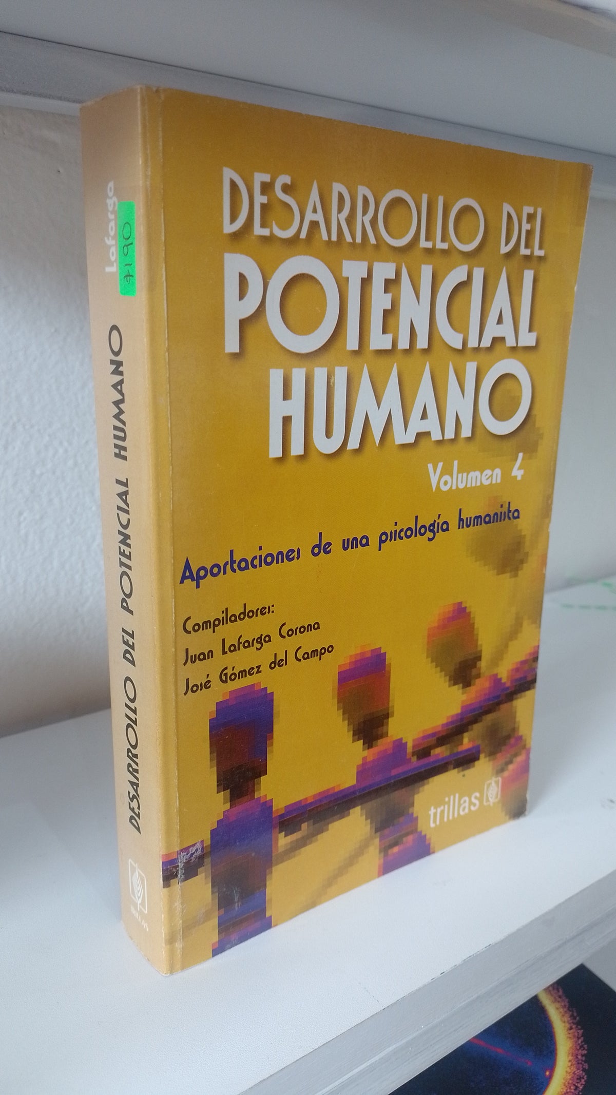 DESARROLLO POTENCIAL HUMANO POR JUAN LAFARGA CORONA JOSE GOMEZ DEL CAMPO USADO PSICOLOGIA JUAREZ 515