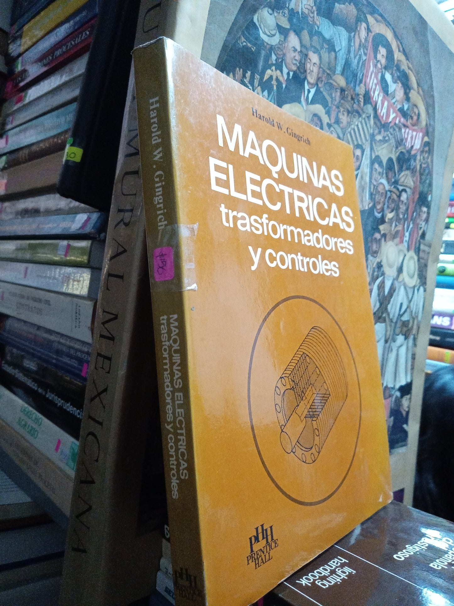 MAQUINAS ELECTRICAS TRANFORMADORAS Y CONTROLES  POR HAROLD W GRINGICH USADO MATEMÁTICAS JUÁREZ