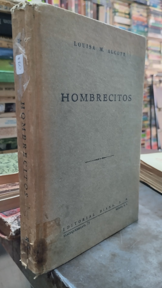 HOMBRECITOS POR LOUISA M ALCOTT LIBRO USADO NOVELAS ALDAMA