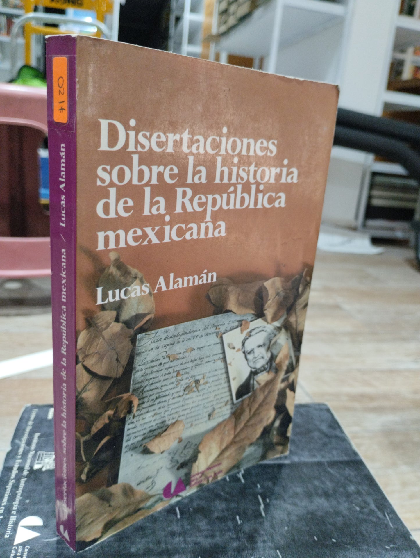 DISERTACIONES SOBRE LA HISTORIA DE LA REPUBLICA MEXICANA POR LUCAS ALAMAN USADO HISTORIA JUAREZ 515