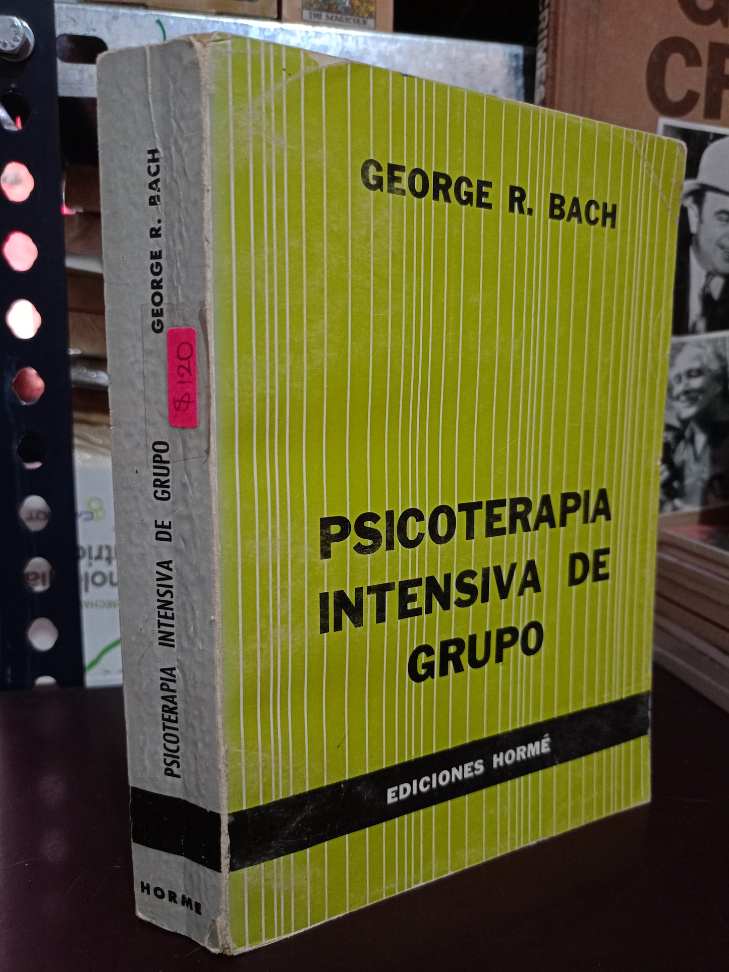 PSICOTERAPIA INTENSIVA DE GRUPO POR GEORGE R. BACH USADO PSICOLOGÍA LITERARIO 305
