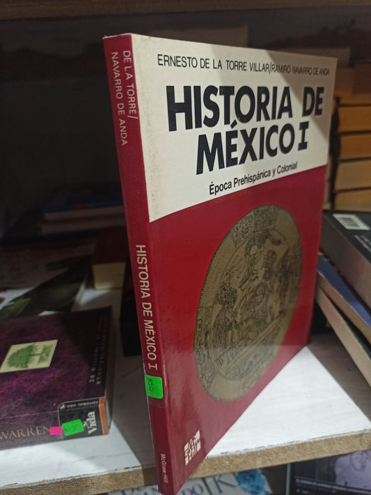 HISTORIA DE MEXICO 1 POR ERNESTO DE LA TORRE VILLAR USADO HISTORIA JUÁREZ