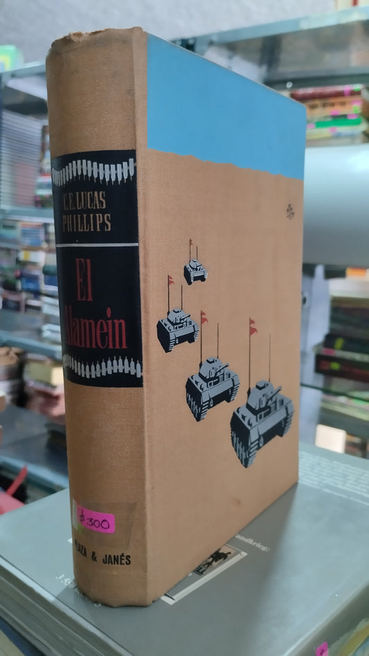 EL ALAMEIN POR C E LUCAS PHILLIPS LIBRO USADO HISTORIA ALDAMA