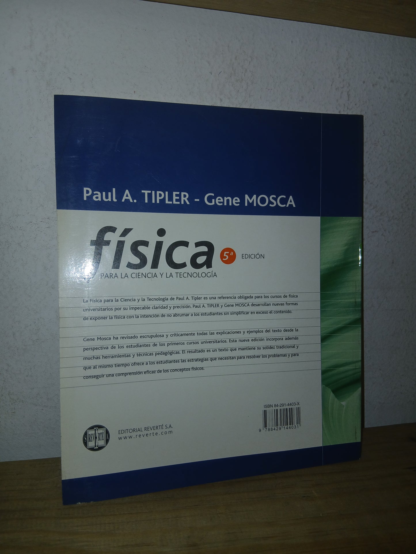 FÍSICA PARA LA CIENCIA Y LA TECNOLOGÍA POR PAUL A. TIPLER Y GENE MOSCA USADO FÍSICA LITERARIO 207
