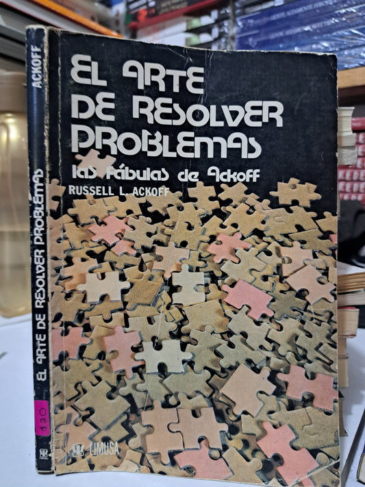 EL ARTE DE RESOLVER PROBLEMAS ACKOFF USADO UN SUPERACIÓN PERSONAL JUÁREZ