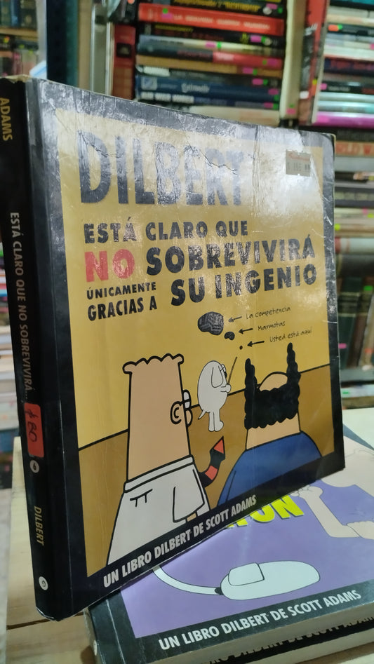 DILBERT ESTA CLARO QUE NO SOBREVIVIRA POR SCOTT ADAMS LIBRO USADO NOVELAS ALDAMA