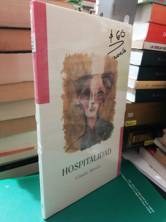 HOSPITALIDAD POR CLAUDIA MORALES USADO NOVELA JUÁREZ