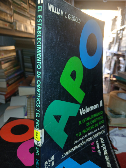 EL ESTABLECIMIENTO DE OBJETIVOS Y EL PROCESO DE APO POR WILLIAM C GIEGOLD USADO ADMINISTRACION LITERARIO 207