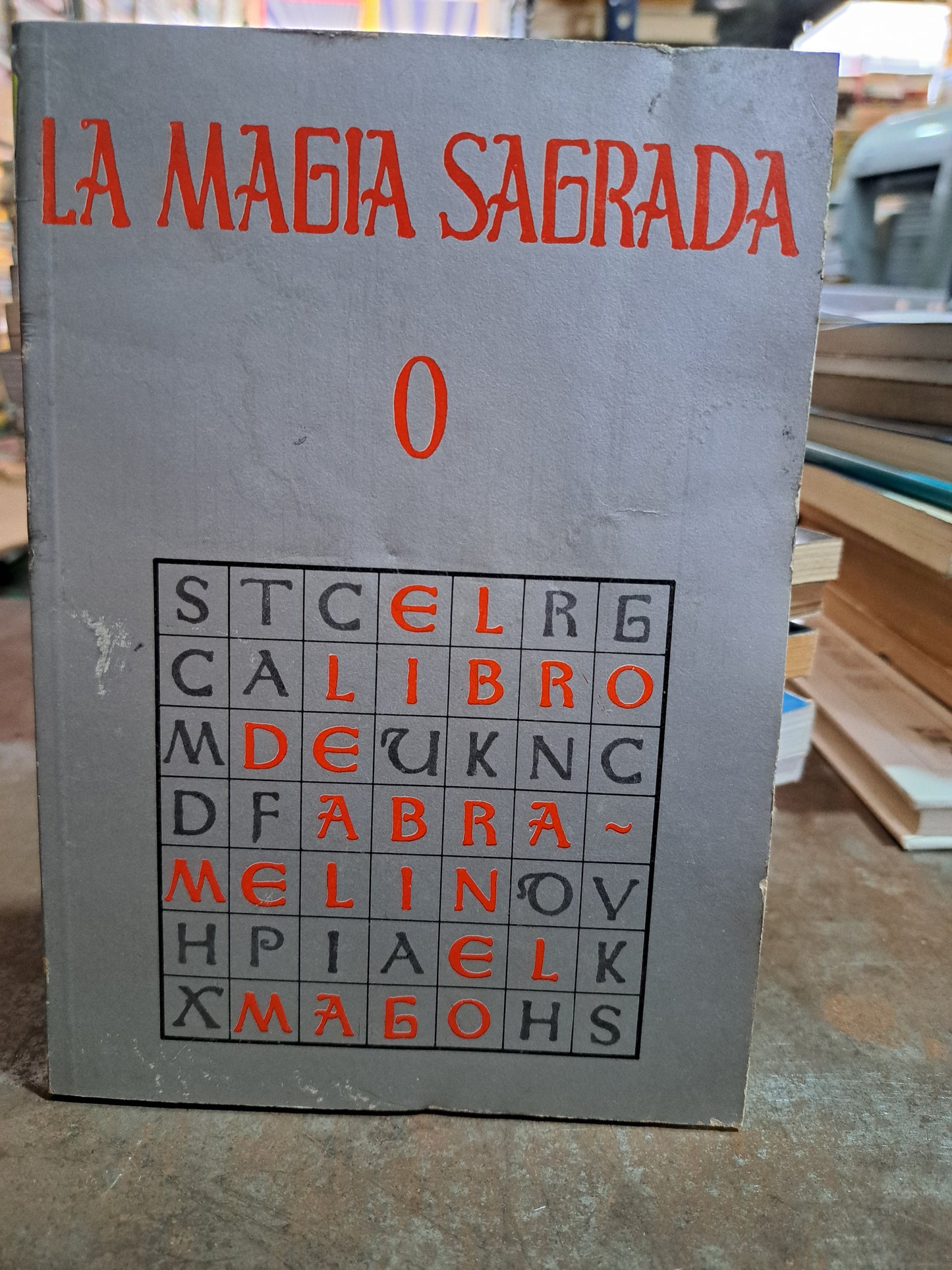 LA MAGIA SAGRADA O EL LIBRO DE ABRAMELIN EL MAGO JAVIER TRONCOSO USADO ESOTERISMO ALDAMA
