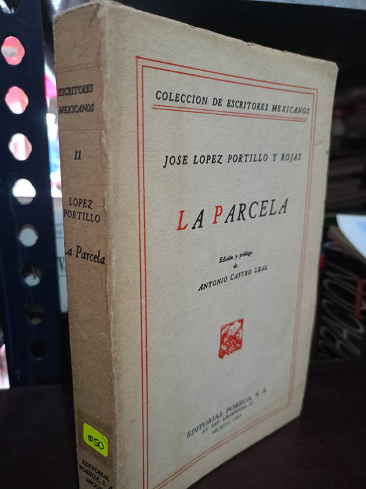 LA PARCELA JOSE LOPEZ PORTILLO Y ROJAS USADO HISTORIA LITERARIO 305