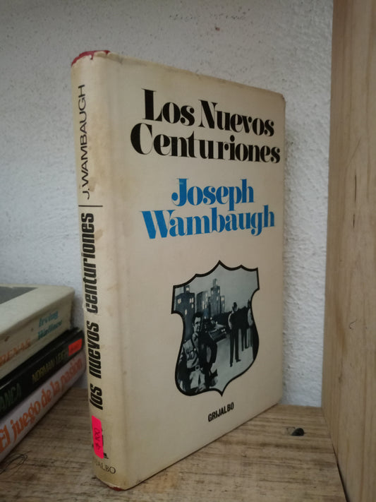 LOS NUEVOS CENTURIONES JOSEPH WAMBAUGH USADO NOVELA LITERARIO 305