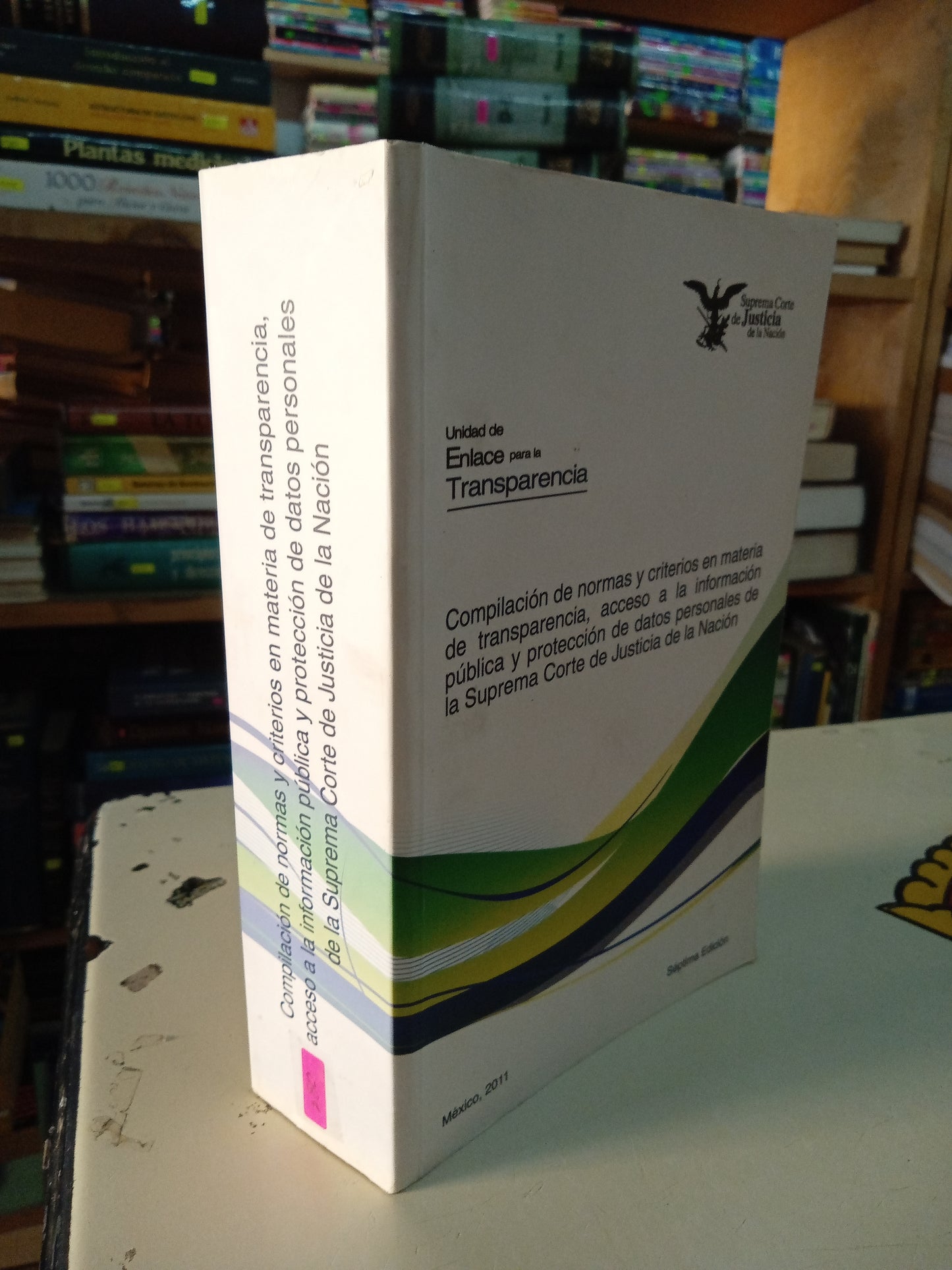 COMPLICACION DE NORMAS Y CRITERIOS EN MATERIA DE TRANSPARENCIA ACCESO A LA INFORMACIÓN PUBLICA Y PROTECCION DE DATOS PERSONALES DE LA SUPREMA CORTE DE JUSTICIA DE LA NACIÓN POR SUPREMA CORTE DE JUSTICIA DE LA NACIÓN USADO DERECHO LITERARIO 207