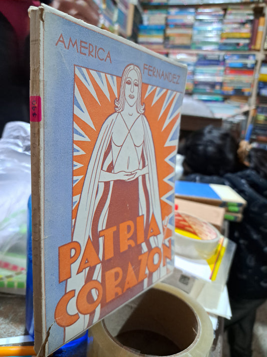 PATRIA Y CORAZÓN AMÉRICA FERNÁNDEZ USADO POESÍA ALDAMA