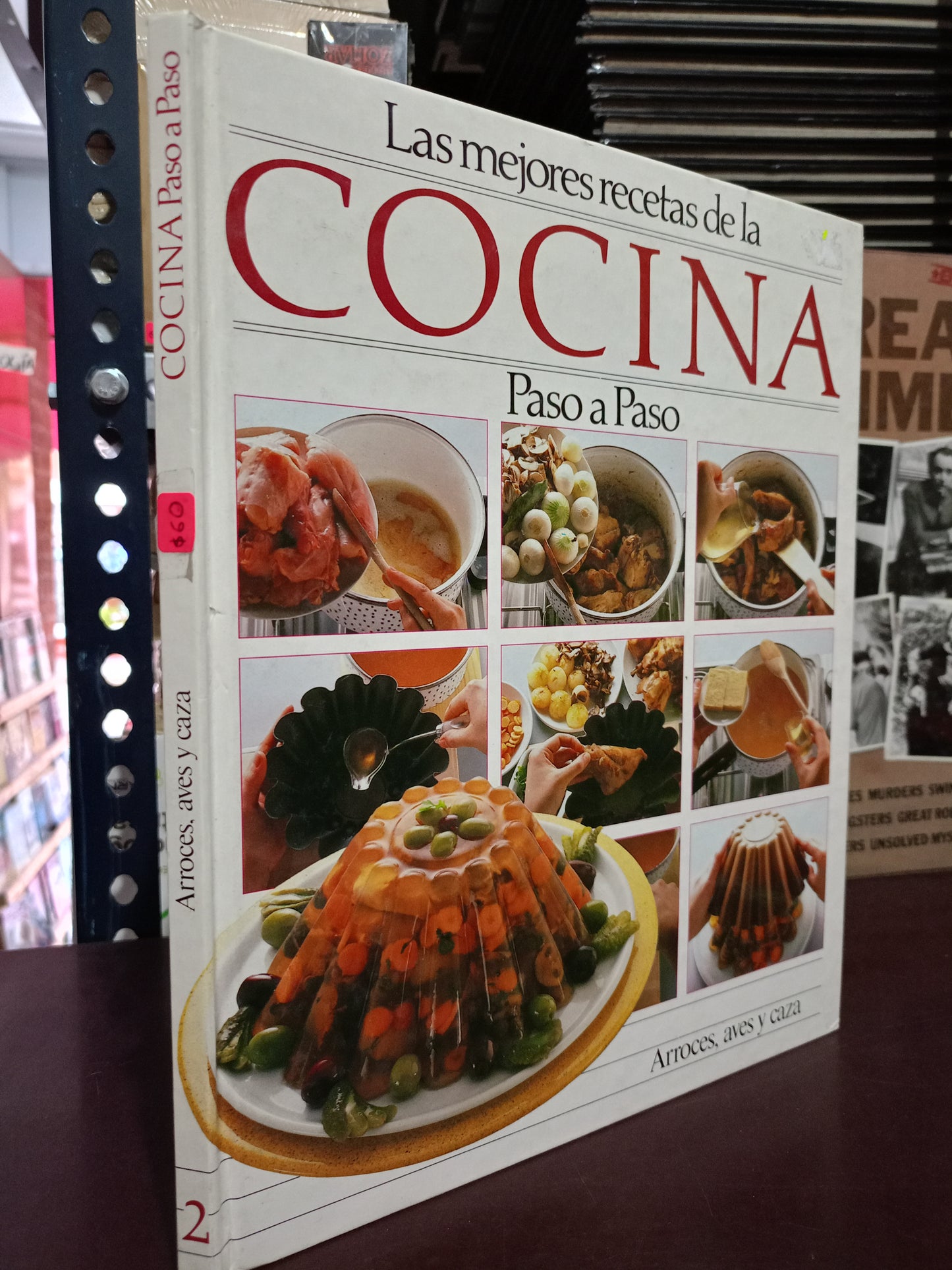 LAS MEJORES RECETAS DE LA COCINA PASO A PASO ARROCES, AVES Y CAZA USADO COCINA LITERARIO 305