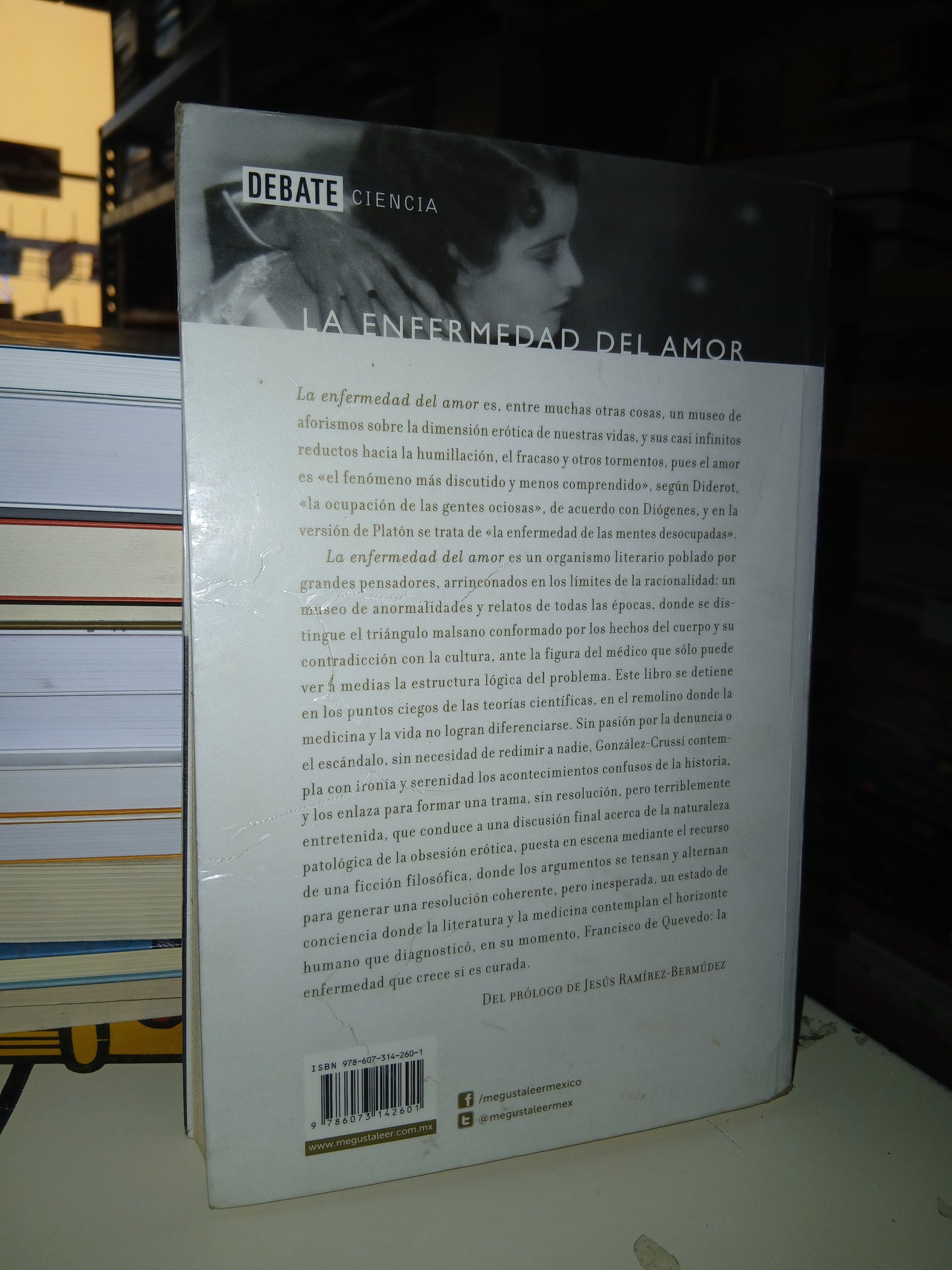 LA ENFERMEDAD DEL AMOR: LA OBSESIÓN ERÓTICA EN LA HISTORIA DE LA MEDICINA POR FRANCISCO GONZÁLEZ CRUSSI USADO NOVELA LITERARIO 207