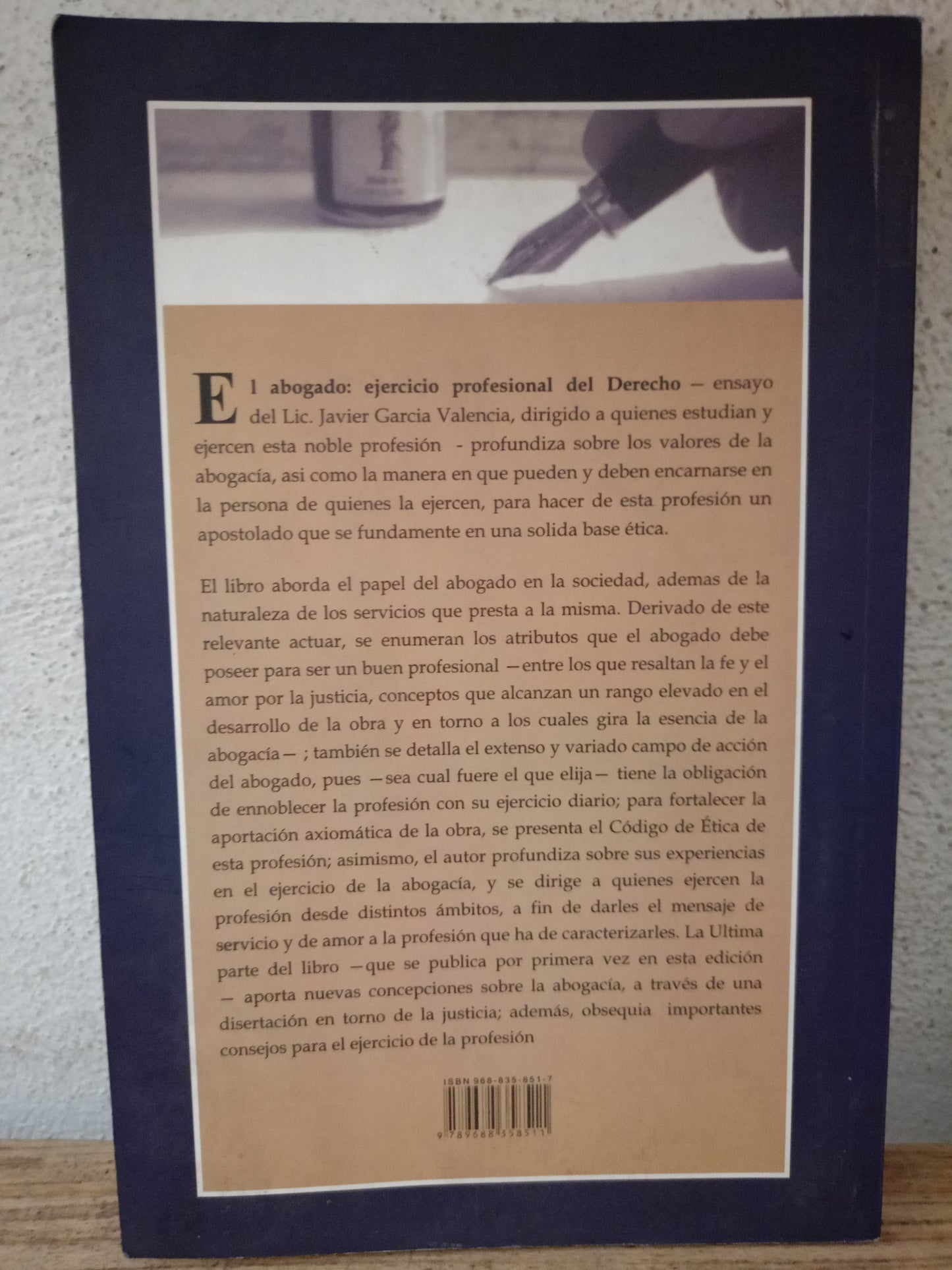 EL ABOGADO EJERCICIO PROFESIONAL DEL DERECHO POR JAVIER GARCÍA VALENCIA USADO DERECHO LITERARIO 305