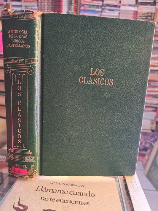 LOS CLÁSICOS ANTOLOGÍA DE POETAS LÍRICOS CASTELLANOS RICARDO BAEZA ROBERTO F. GIUSTI USADO NOVELA JUÁREZ