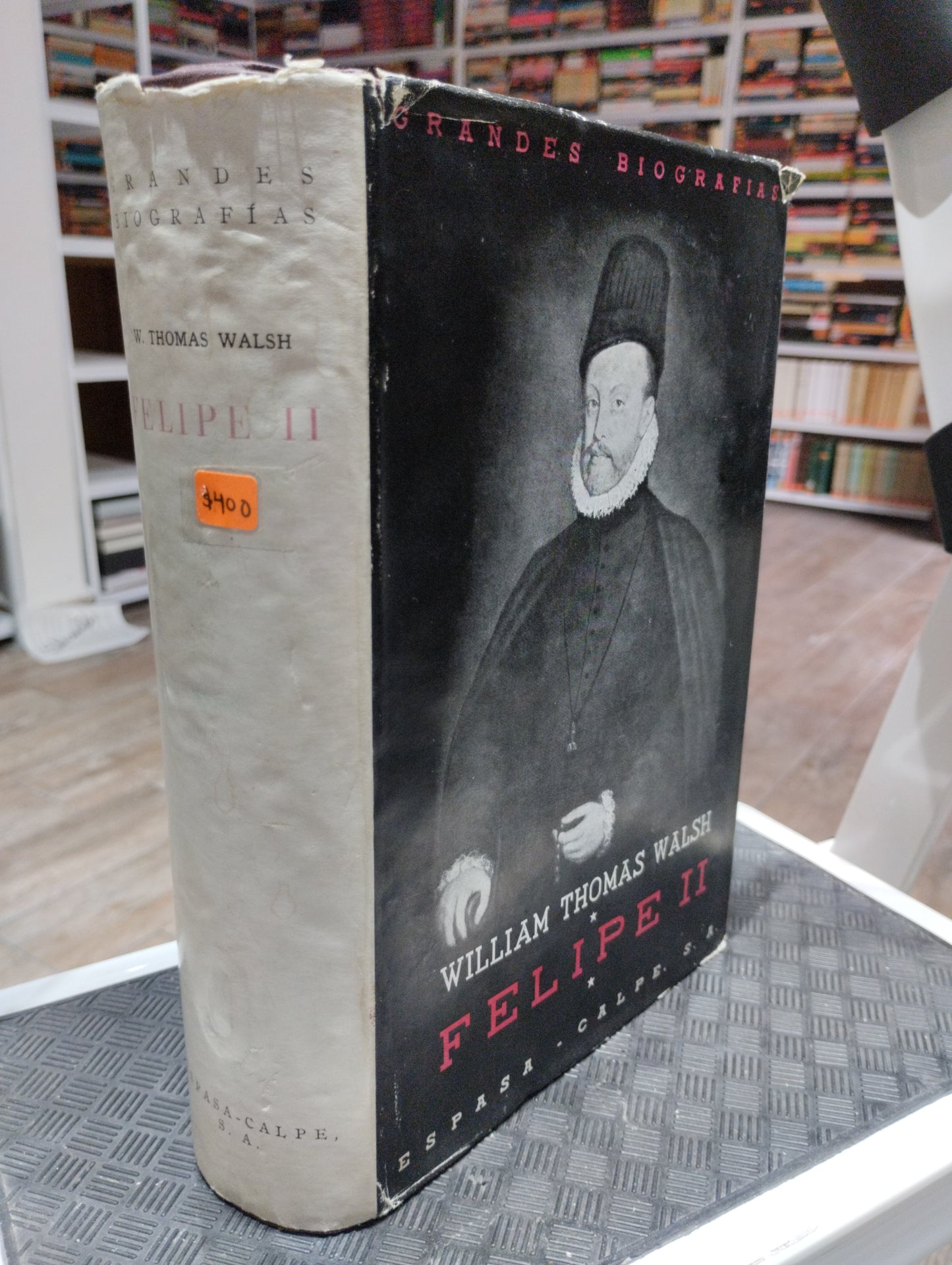 GRANDES BIOGRAFIAS FELIPE II POR W THOMAS WALSH USADO HISTORIA JUAREZ 515