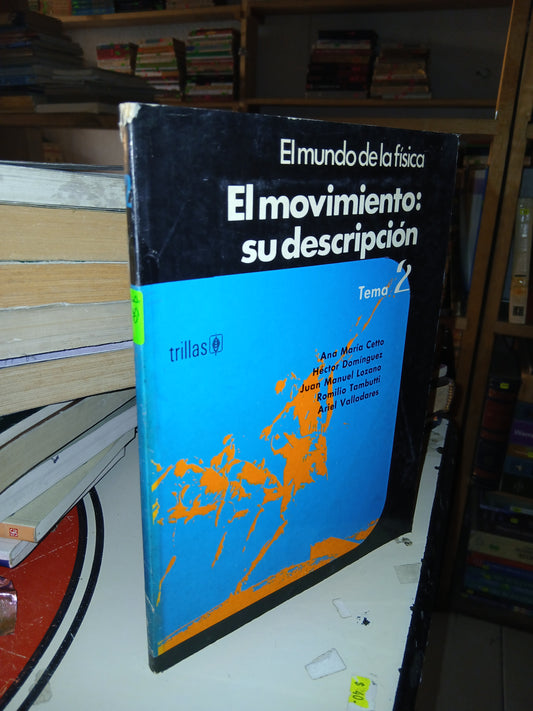 EL MOVIMIENTO: SU DESCRIPCIÓN (VARIOS AUTORES) USADO FÍSICA LITERARIO 207