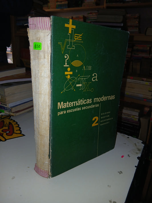 MATEMÁTICAS MODERNAS PARA ESCUELAS SECUNDARIAS LIBRO 2 (VARIOS AUTORES) USADO MATEMÁTICAS LITERARIO 207