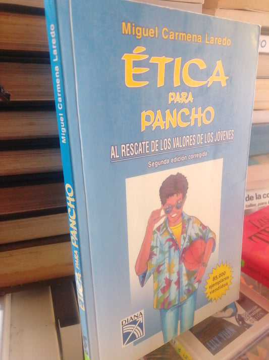 ETICA PARA PANCHO MIGUEL CARMENA LAREDO USADO SUPERACION PERSONAL JUAREZ #507