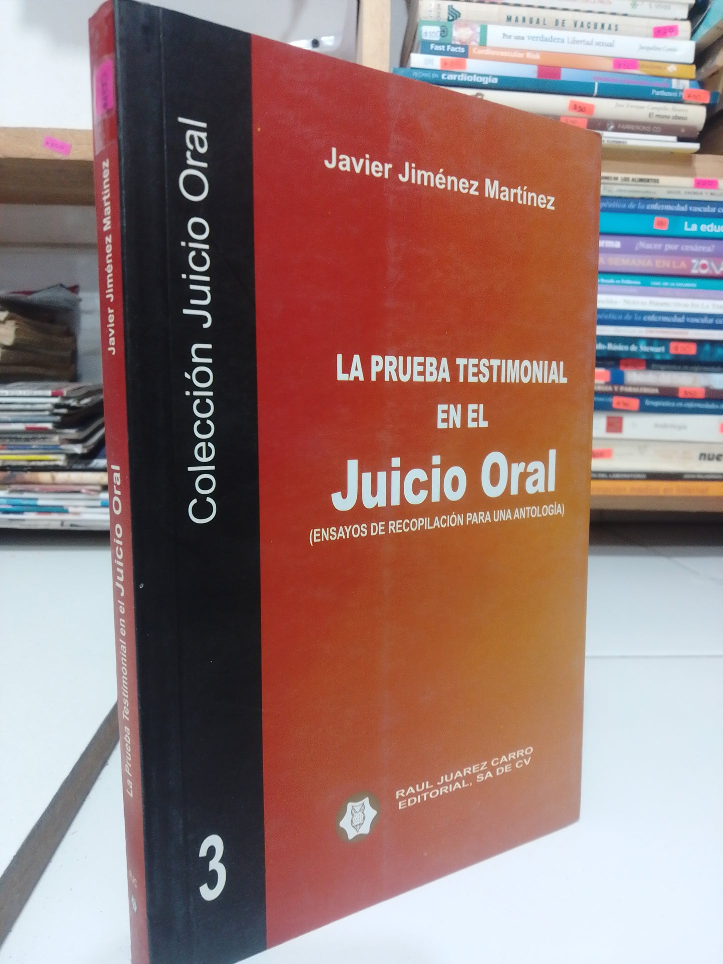LA PRUEBA TESTIMONIAL EN EL JUICIO ORAL POR JAVIER JIMENEZ MARTINEZ USADO DERECHO JUAREZ