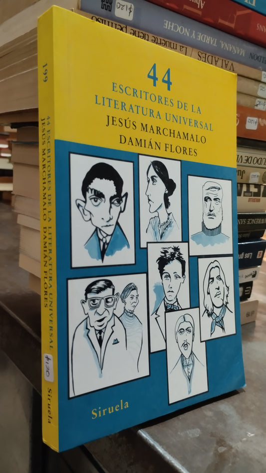 44 ESCRITORES DE LA LITERATURA UNIVERSAL POR JESUS MARCHAMALO LIBRO USADO NOVELAS ALDAMA