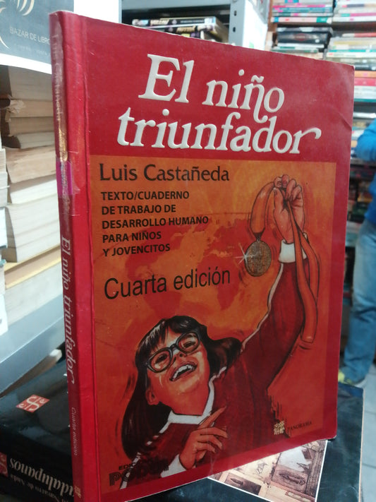EL NIÑO TRIUNFADOR POR LUIS CASTAÑEDA USADO SUP.PERSONAL JUAREZ