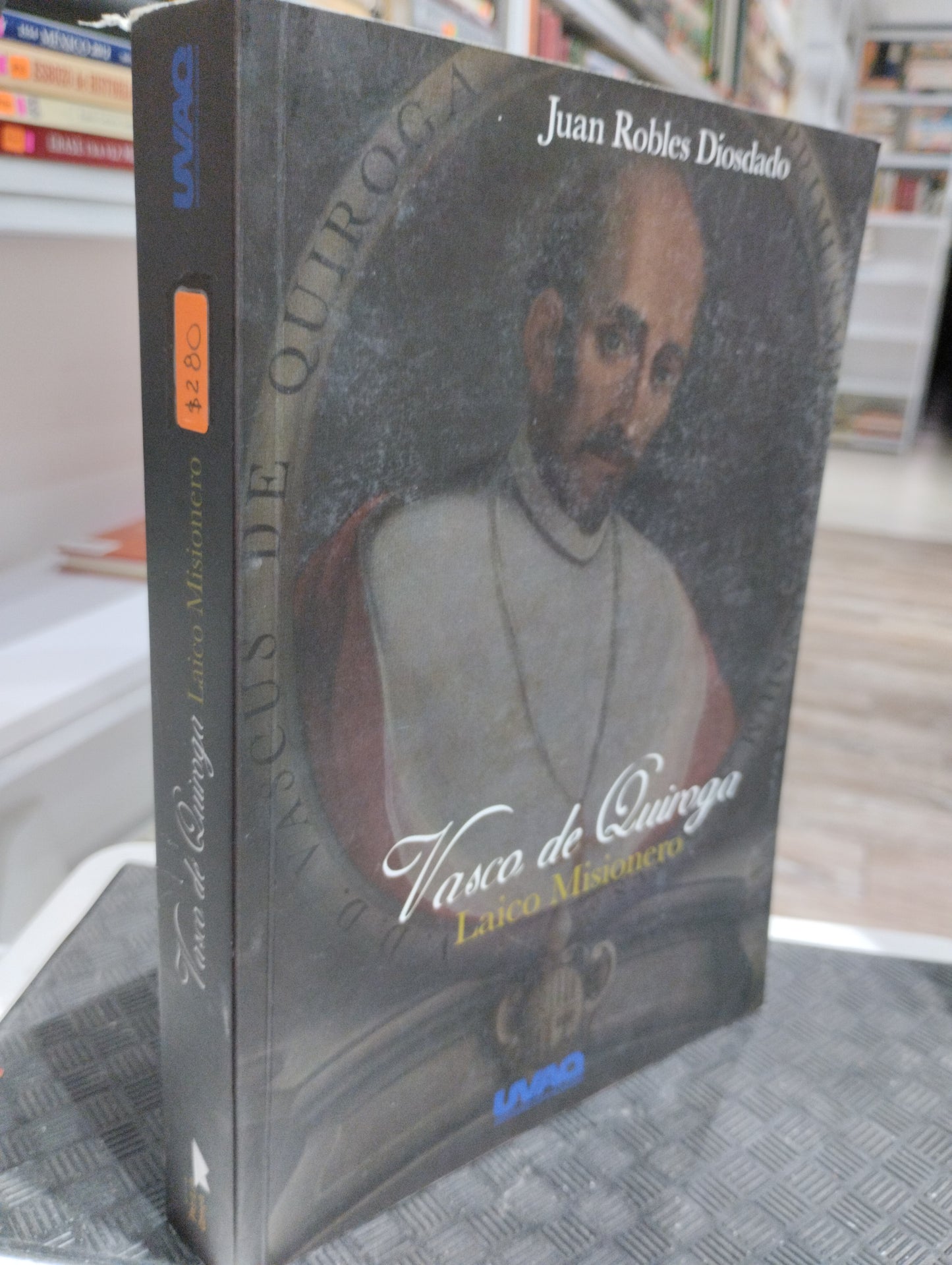 VASCO DE QUIROGA LAICO MISIONERO POR JUAN ROBLES DIOSDADO USADO HISTORIA JUAREZ 515