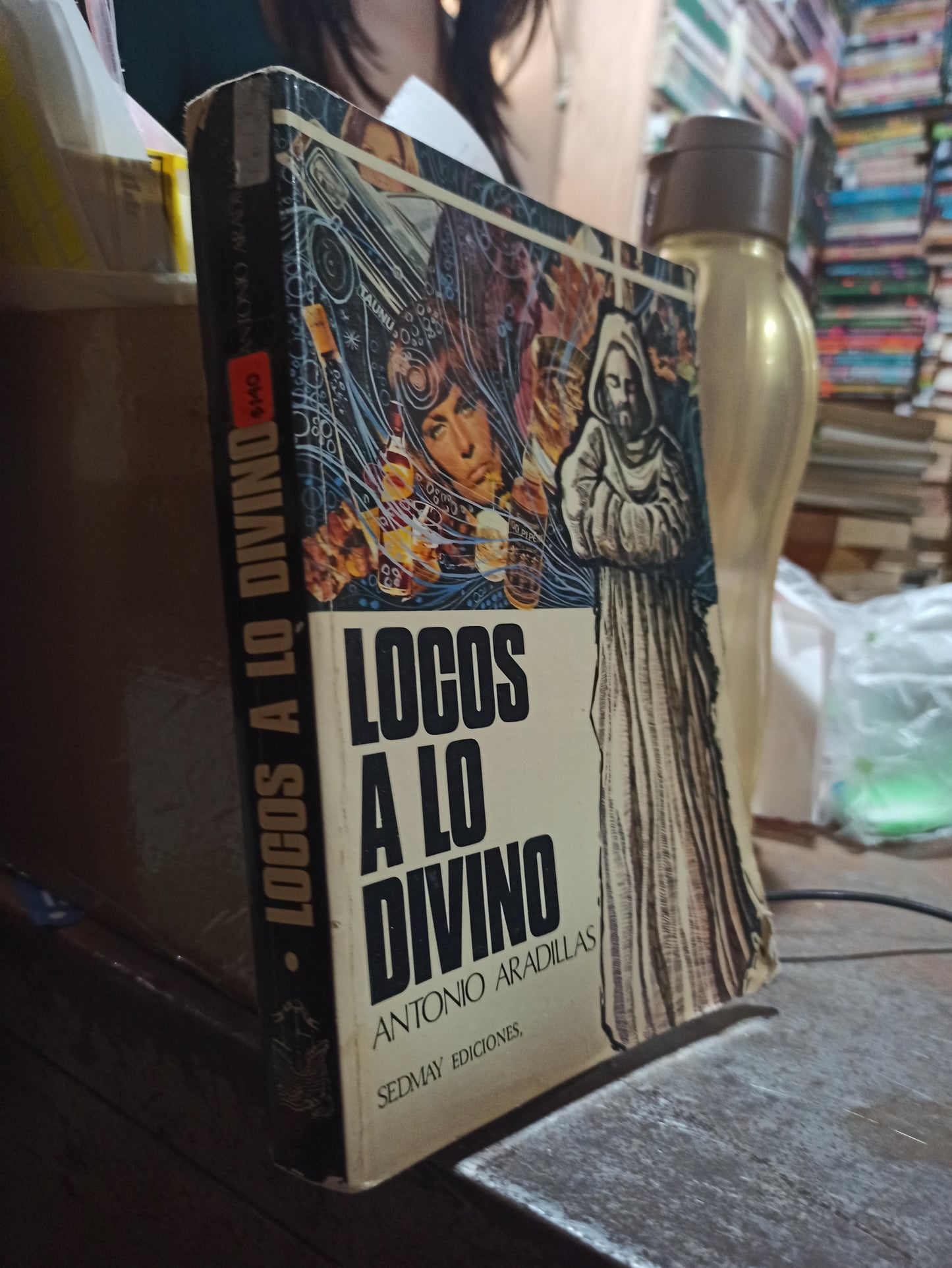 LOCOS A LO DIVINO POR ANTONIO ARADILLAS USADO NOVELAS ALDAMA