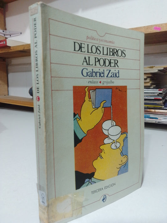 DE LOS LIBROS AL PODER POR GABRIEL ZAID USADO FILOSOFIA JUAREZ