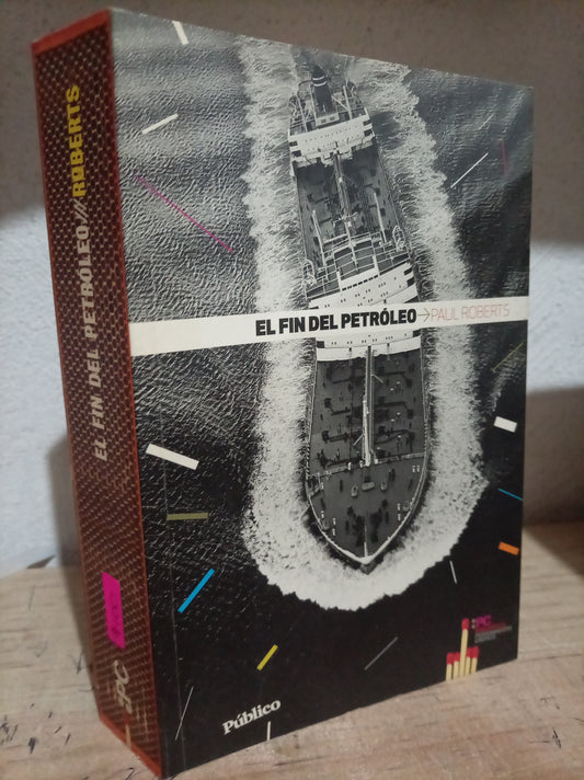 EL FIN DEL PETROLEO POR PAUL ROBERTS USADO SOCIO LITERARIO 305
