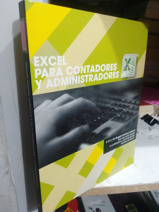 EXCEL PARA CONTADORES Y ADMINISTRADORES POR ROGELIO MARTINEZ USADO COMPUTACION JUAREZ