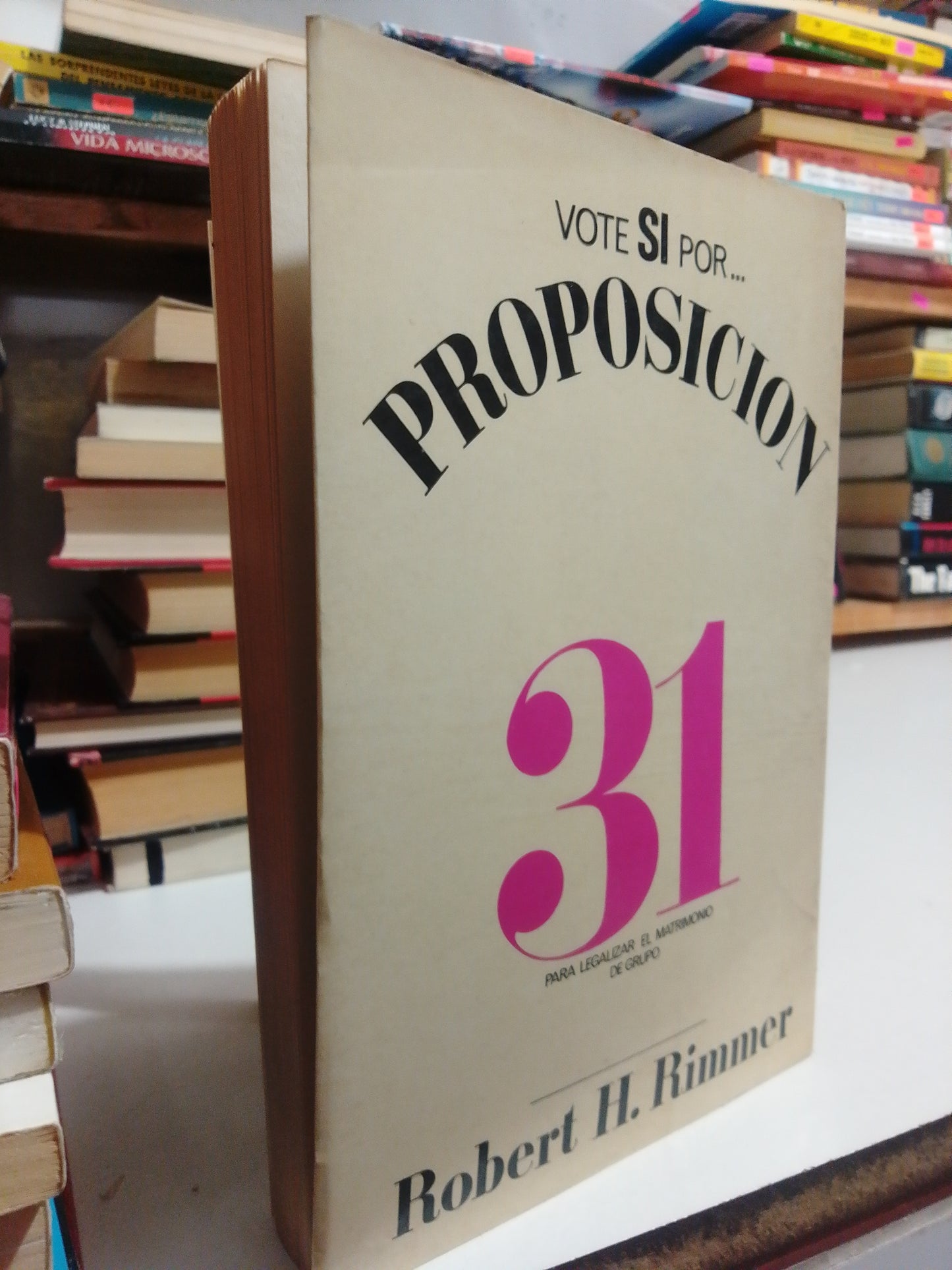 PROPOSICION 31 POR ROBERT H. RIMMER USADO NOVELA JUÁREZ