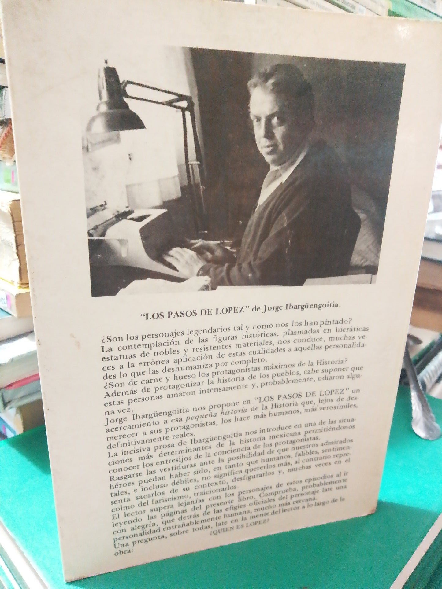 LOS PASOS DE LOPEZ POR JORGE IBARGUENGOITIA USADO NOVELA JUAREZ